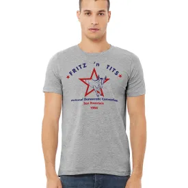 1984 Fritz n Tits San Francisco Democratic Convention T-Shirt
