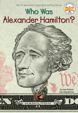 WHO WAS ALEXANDER HAMILTON